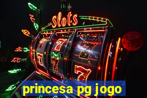 princesa pg jogo